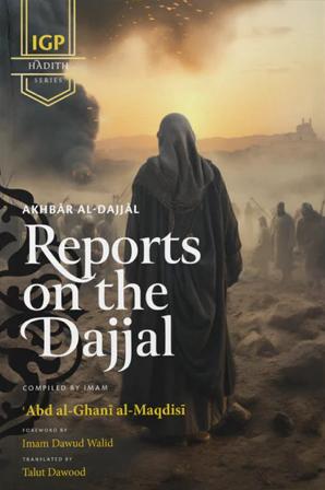 Reports on the Dajjal (Akhbar al-Dajjal) – HIRA Store