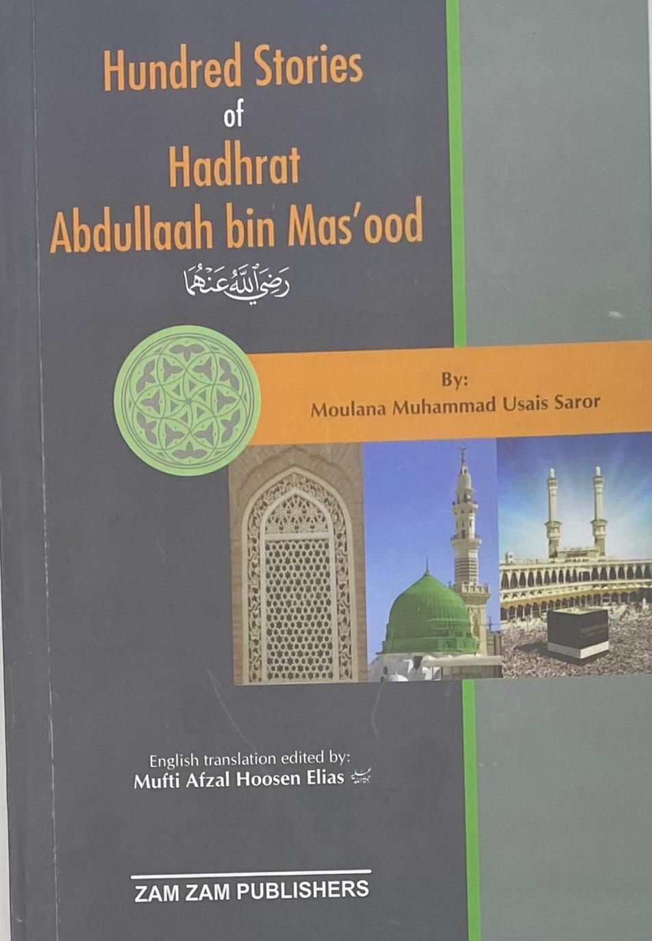 Hundred Stories of Hadhrat Abdullah Bin Masood
