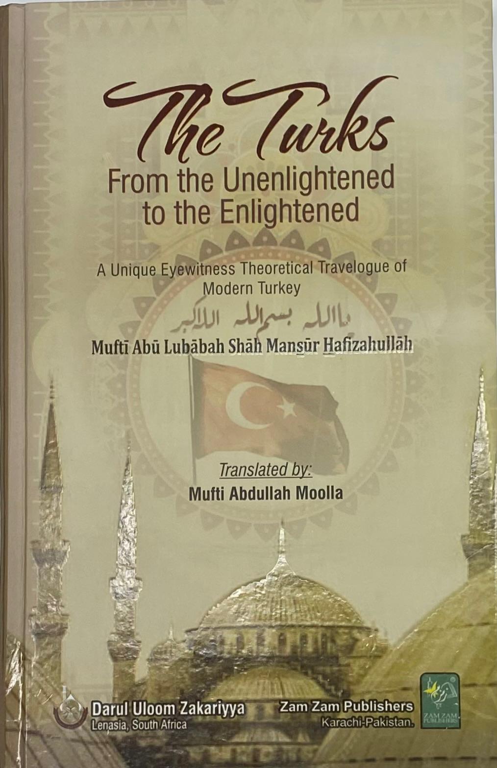 The Turks (From the Unenlightened to the Enlightened)