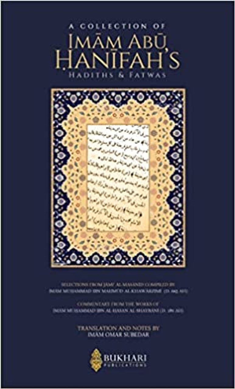 A Collection of Imam Abu Hanifah's Hadiths & Fatwas