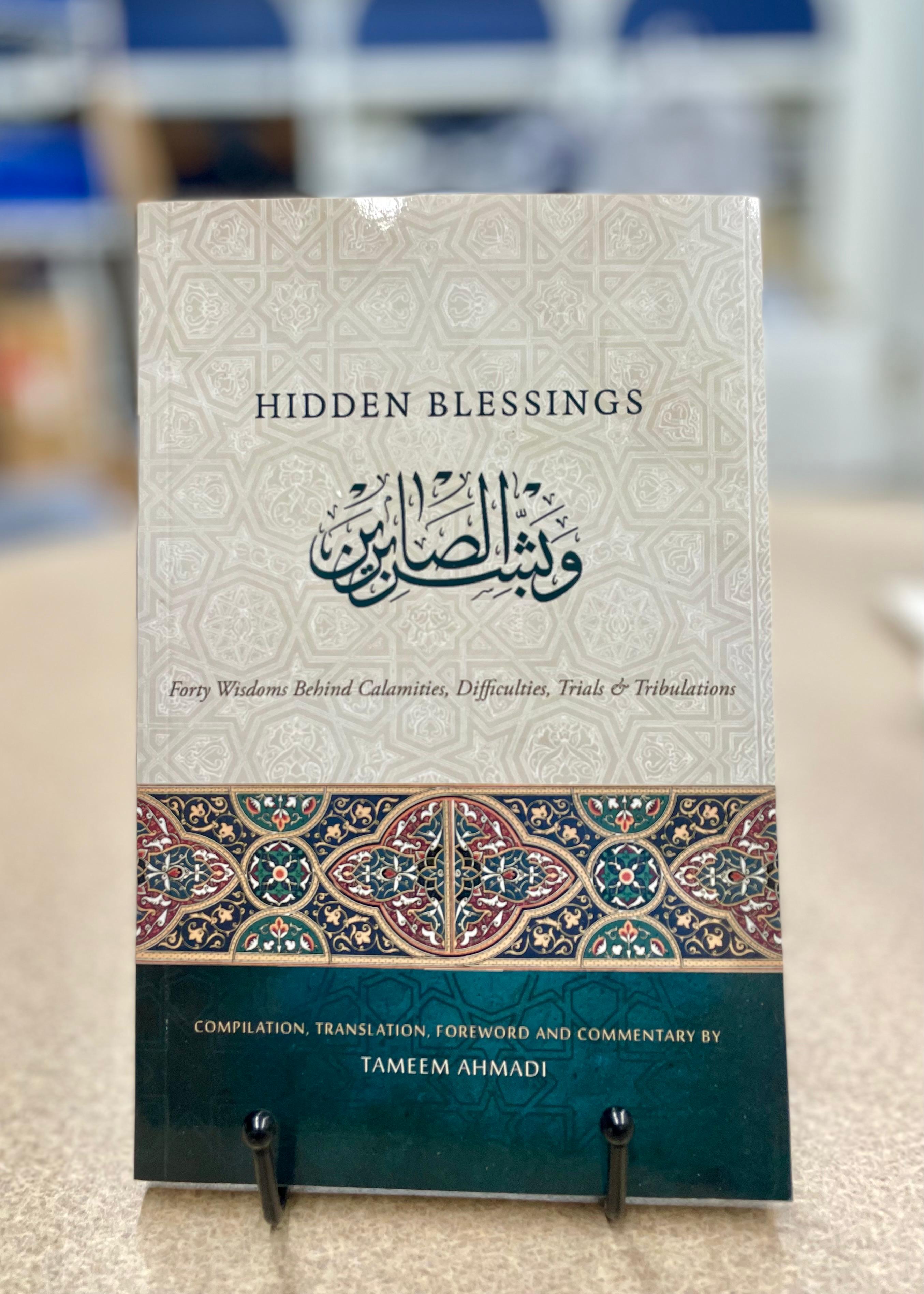 Hidden Blessings: Forty Wisdoms Behind Calamities Difficulties Trial & Tribulations