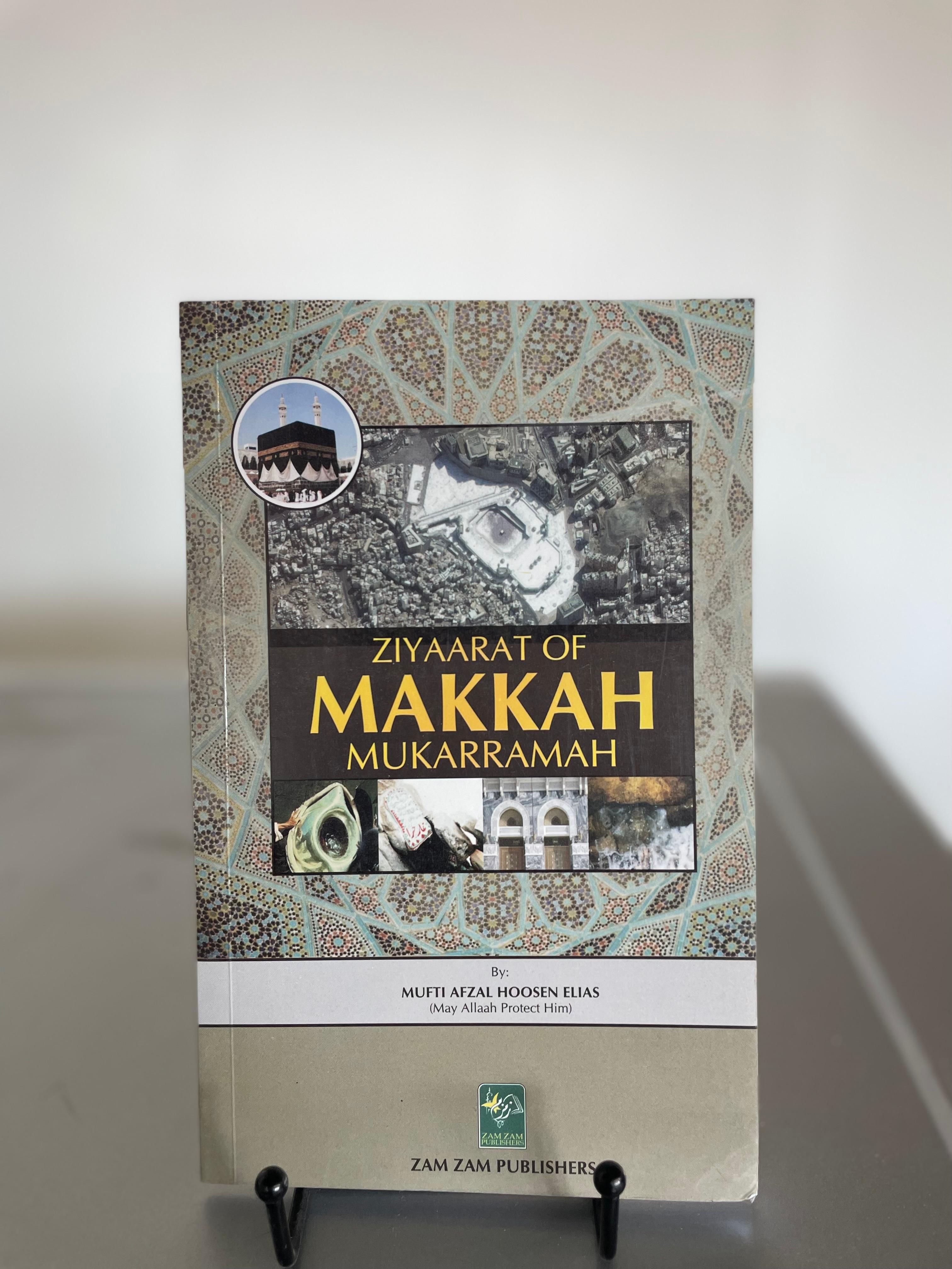 Ziyaarat of Makkah Mukarramah